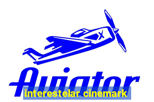 interestelar cinemark